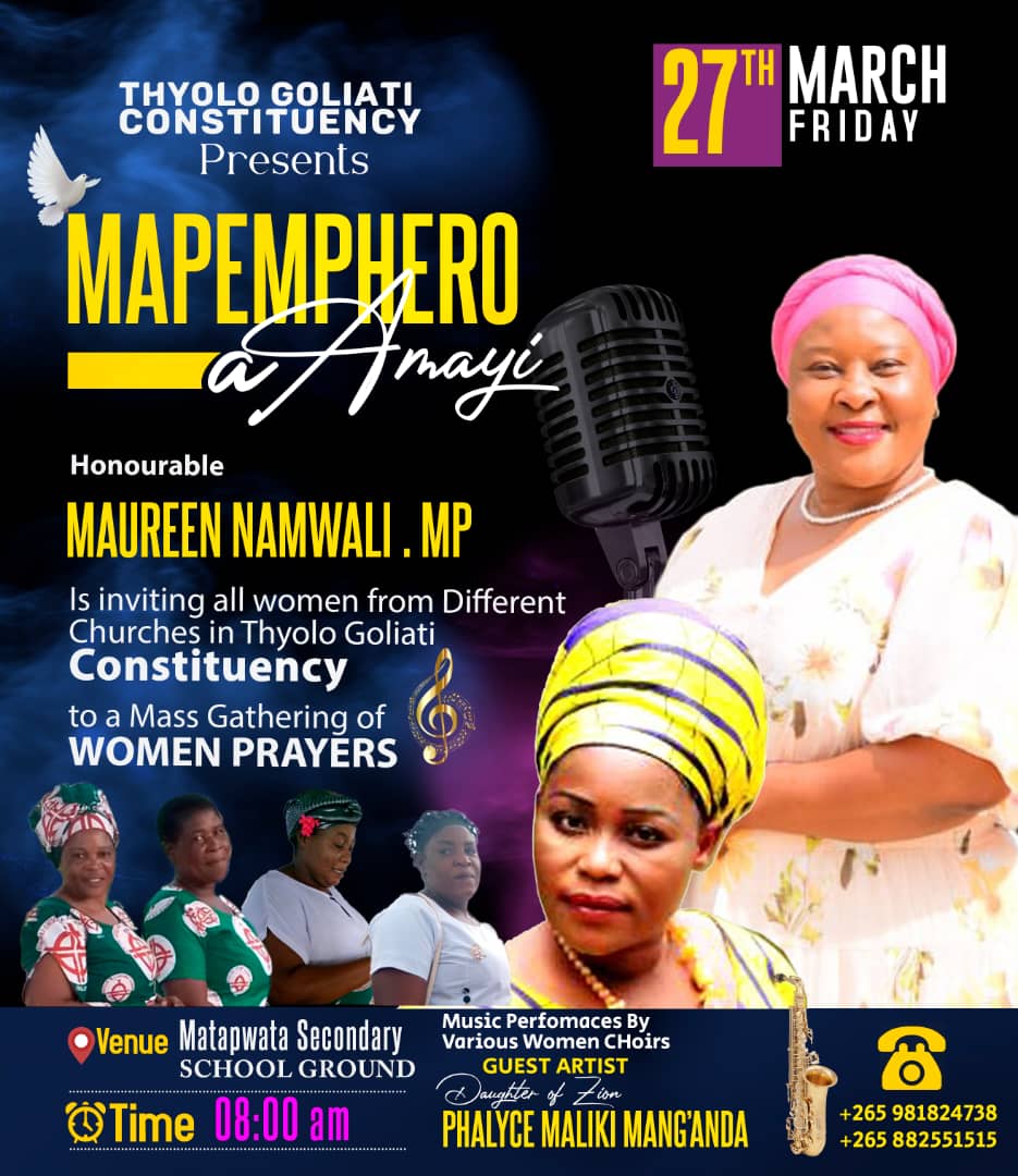 Amene amapapemphera ndi amene amapambana mchifukwa chake ine Phungu wa dera la Thyolo-Goliati ndakonza mapemphero a Mayi pa 27 March 2026.